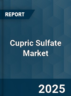 Global Cupric Sulfate Market