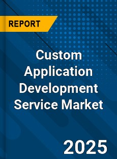 Global Custom Application Development Service Market