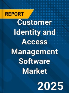 Global Customer Identity and Access Management Software Market
