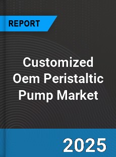 Customized Oem Peristaltic Pump Global Market
