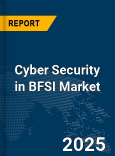 Global Cyber Security in BFSI Market