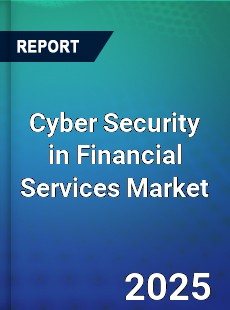 Global Cyber Security in Financial Services Market