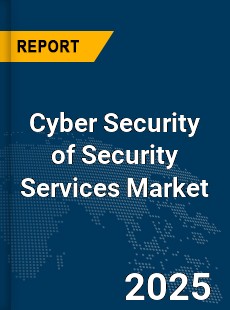 Global Cyber Security of Security Services Market