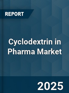 Cyclodextrin in Pharma Market