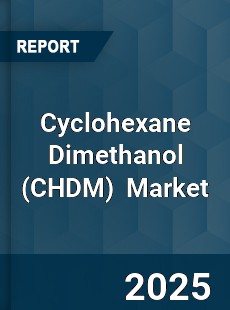 Global Cyclohexane Dimethanol Market