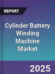 Global Cylinder Battery Winding Machine Market