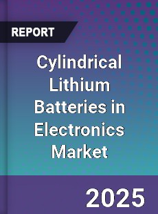Global Cylindrical Lithium Batteries in Electronics Market