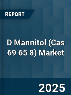 COVID 19 Outbreak Global D Mannitol Industry
