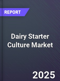 Global Dairy Starter Culture Market