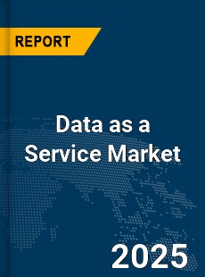 Global Data as a Service Market