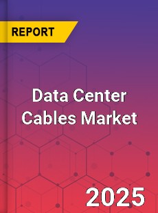 Global Data Center Cables Industry