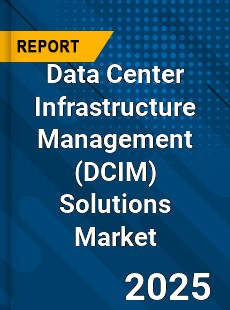 Global Data Center Infrastructure Management Solutions Market