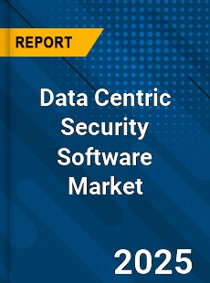 COVID 19 Outbreak Global Data Centric Security Software Industry