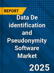 Global Data De identification and Pseudonymity Software Market