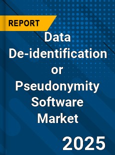 Global Data De identification or Pseudonymity Software Market