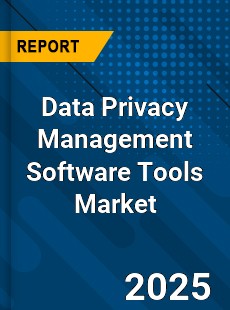 Global Data Privacy Management Software Tools Market