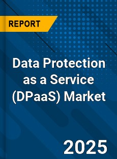 Global Data Protection as a Service Market