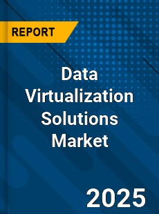 Data Virtualization Solutions Global and China Top Players Market