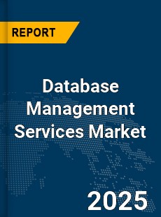 COVID 19 Outbreak Global Database Management Services Industry