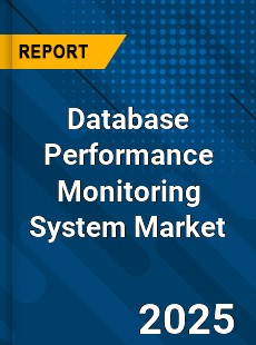 Global Database Performance Monitoring System Market
