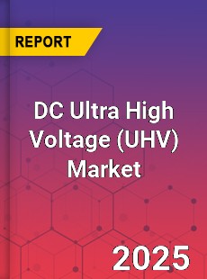 Global DC Ultra High Voltage Industry