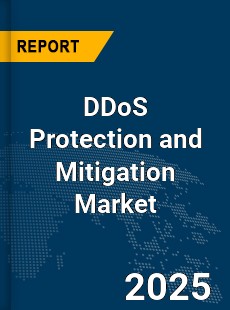 Global DDoS Protection and Mitigation Market