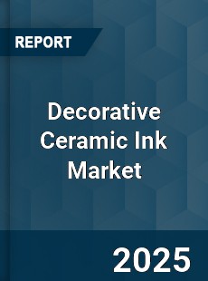Decorative Ceramic Ink Market
