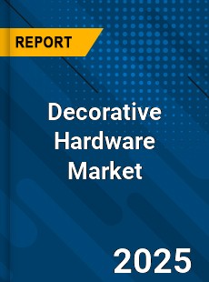 Global Decorative Hardware Market