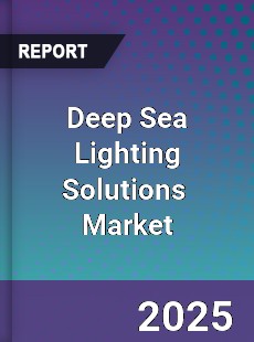 Global Deep Sea Lighting Solutions Industry