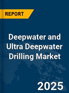 Global Deepwater and Ultra Deepwater Drilling Market
