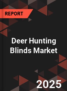 Deer Hunting Blinds Market