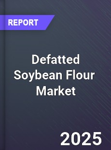 Defatted Soybean Flour Global and China Top Players Market