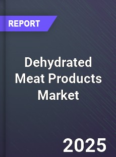 Global Dehydrated Meat Products Market