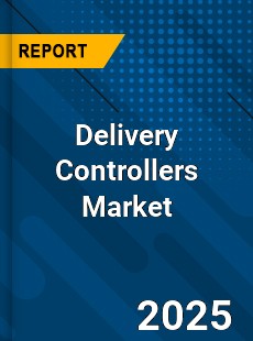 Delivery Controllers Market
