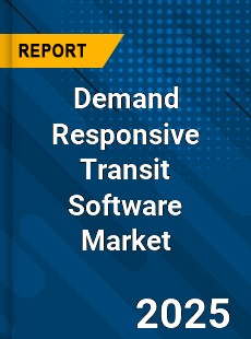 Global Demand Responsive Transit Software Market