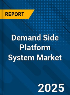 Global Demand Side Platform System Market