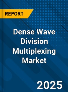 COVID 19 Outbreak Global Dense Wave Division Multiplexing Industry