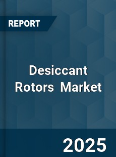 Global Desiccant Rotors Market