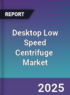 Global Desktop Low Speed Centrifuge Industry