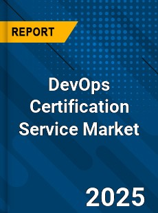 COVID 19 Outbreak Global DevOps Certification Service Industry