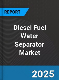 Global Diesel Fuel Water Separator Industry