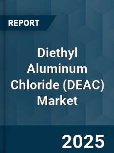 Diethyl Aluminum Chloride Global Market
