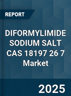 Global DIFORMYLIMIDE SODIUM SALT CAS 18197 26 7 Industry
