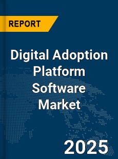 Global Digital Adoption Platform Software Market