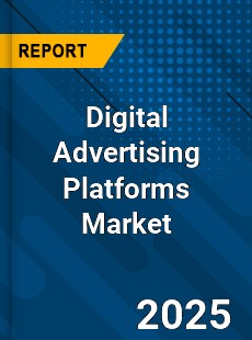 Global Digital Advertising Platforms Market