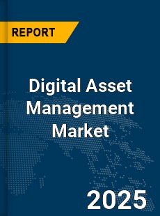Global Digital Asset Management Market