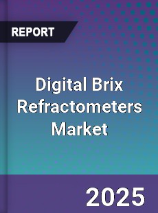 Digital Brix Refractometers Market