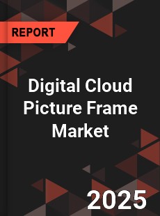 Digital Cloud Picture Frame Market