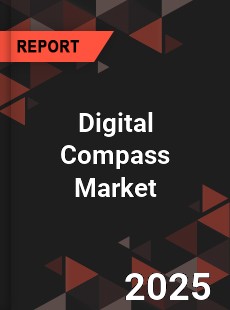 COVID 19 Outbreak Global Digital Compass Industry