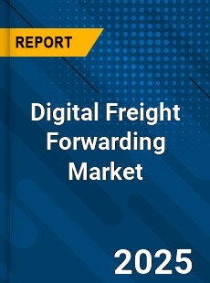 COVID 19 Outbreak Global Digital Freight Forwarding Industry